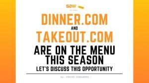 Saw.com announces Dinner.com and Takeout.com are now on the menu for purchase