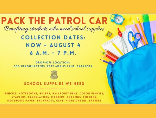 4th Annual Sarasota Police Department Pack The Patrol Car’ School Supply Drive July 21 – August 4