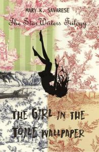 The Girl in the Toile Wallpaper – Mary K. Savarese