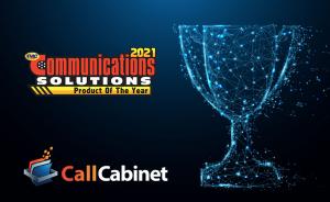 CallCabinet Awarded 2021 Communications Solutions Product of the Year Award for Microsoft Teams Compliance Recording