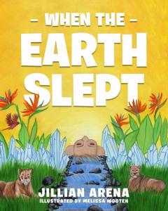 Book Review: When the Earth Slept by Jillian Arena