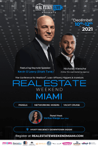 Top Real Estate Professionals Meet in Miami for Real Estate Weekend 2021 with Keynote Speaker Kevin O'Leary (Shark Tank)