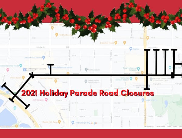 Road Closures for Sarasota Holiday Parade – Saturday, December 4, 2021