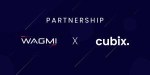 WAGMI Games-Cubix Partnership – Mobile PVP Tower Defense Game  to Launch in Q1 of 2022