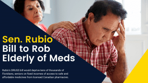 Rubio Bill To Rob Florida and Nation’s Elderly of Critical Daily Meds