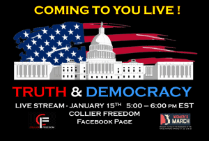 COLLIER FREEDOM PRESENTS THE TRUTH & DEMOCRACY ONLINE RALLY