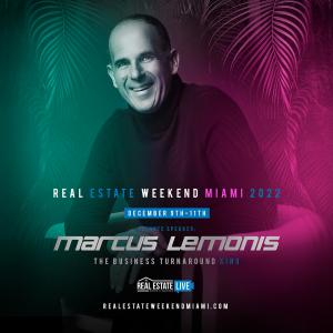 Marcus Lemonis aka The Profit Announced as Keynote Speaker at Real Estate Weekend Miami 2022