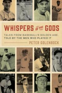 WHISPERS OF THE GODS, By Baseball Historian Peter Golenbock Available Everywhere Beginning Tuesday February 15th