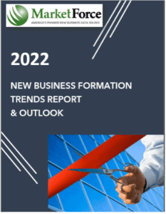 MarketForce Releases 1st Annual New Business Formation Trends Report