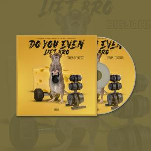 6438070 do you even lift bro cd cover 300x300 1