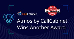 Seven Years and Counting, Atmos by CallCabinet Awarded 2022 Internet Telephony Product of the Year