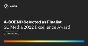 A-LIGN’s Compliance Automation Platform, A-SCEND, a Finalist for SC Media 2022 Excellence Award