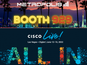 Metropolis Showcases Expo XT for Webex & MS Teams Insights at Cisco Live 2022