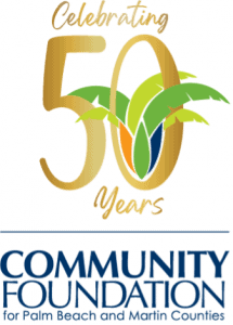 Community Foundation For Palm Beach And Martin Counties Marks  50th Anniversary With Year of Exceptional Support