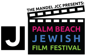 33rd Annual Palm Beach Jewish Film Festival Announces Winning Films