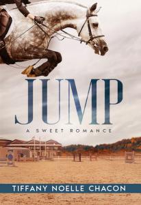 JUMP: A New Adult Romance Novel Takes Readers on an Emotional Journey Through the World of Competitive Show Jumping