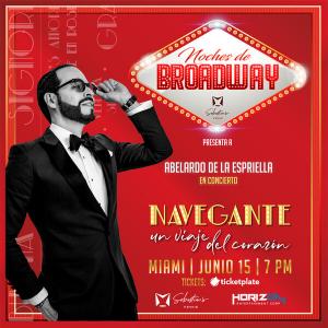 Abelardo de la Espriella llega a las noches de Broadway en Miami con “Navegante, un viaje del corazón”