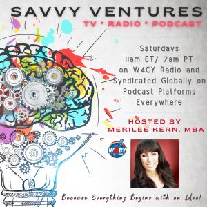 ‘Savvy Ventures’ Global Podcast and Radio Show Launches