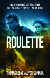 International Bestselling Authors Pen New Thriller: “Roulette” by Thomas Locke and Jyoti Guptara Set for October Release