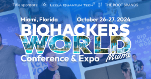 Unlocking Human Potential: Visionary Leaders in Health and Wellness to Headline Biohackers World Conference in Miami