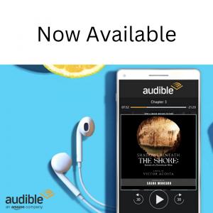 Shadows Beneath the Shore by Victor Acosta Now Available as an Audiobook on Audible