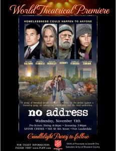 The Salvation Army of Broward County, Robert Craig Films and FLIFF proudly presents the World Premiere of ‘No Address’